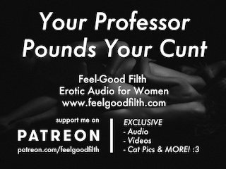 Fucked Hard by Your Dirty Professor (Erotic Audio for Women)