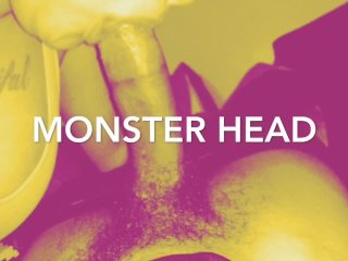 Monster head from sexy bi sexual lady