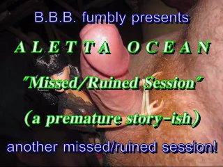 BBB presents: Aletta Ocean in "Missed/Ruined Session" withSloMo