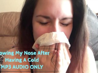 Blowing My Nose After Having A Cold MP3