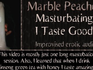 Just Masturbating: I Taste Good!