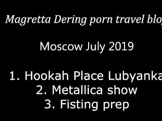 Magretta Dering porn travel blog: Moscow trip and gratitude to fans
