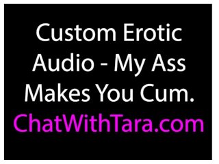 My Ass Makes You Cum Custom Erotic Audio Tara Smith Jerk Off Encouragement