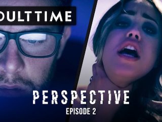 ADULT TIME Perspective: Cheating with Alina Lopez