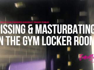 Trashy Public Pissing and Masturbating in the Gym Locker Room (Full)