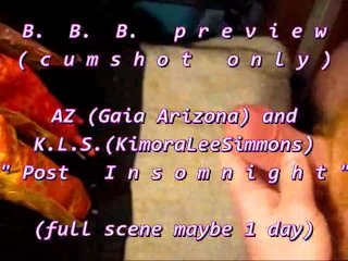 BBB preview (cum only) KLS & A.Z. "Post-Insomnight" WMV with SloMo