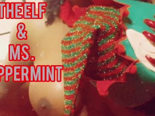 Nyla Jackson’s 12 Days Of Christmas. “ The Elf & Ms Peppermint “