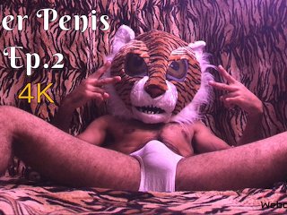 Tiger Penis (Ep.2) (4K)
