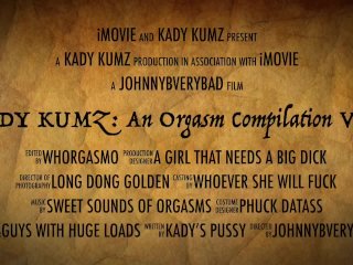Kady Kumz...again an Orgasm Compilation (EPIC TRAILER!)