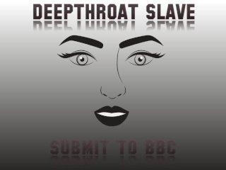 Deepthroat Slave - BBC Worship for Beta White Boys Audiio Only