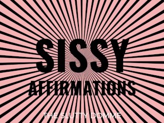 Sissy Affirmations Loop Audio Only