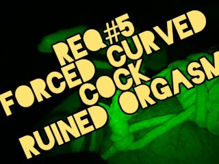 CURVED COCK + RUINED ORGASM