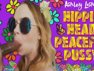 "Hippie Head Peaceful Pussy" (Jamie Wolf + Ashley Lashae)