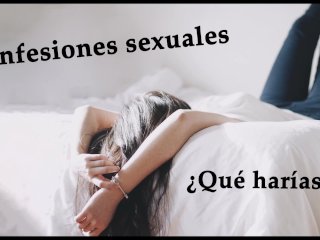 Confesión sexual. Trío de amigas. Audio voz española.