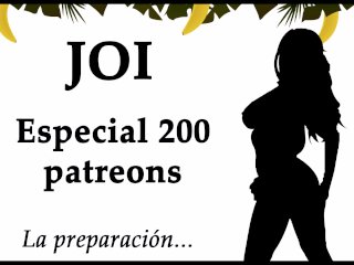 JOI especial 200 patreons, 200 corridas. Audio en español.