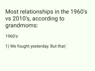 Relationships back then vs now