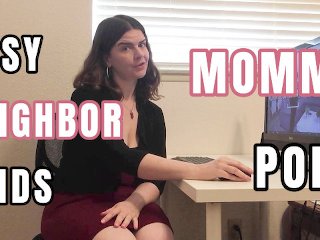 Nosy Neighbor Finds Mommy Porn