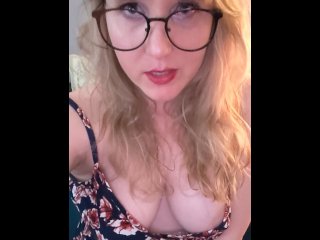 Blonde begs for Daddy BEGGING FOR CUM DIRTY TALK GLASSES SELFIE JOI