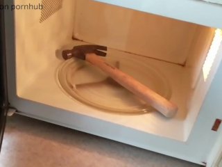 i put a hammer in my microwave