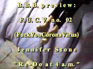 B.B.B. F.U.C.V. 02: JENNIFER STONE "RE-DO AT 4A.M."WMV with SLOMO