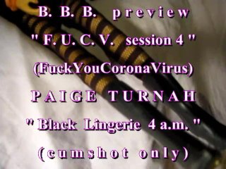 B.B.B. F.U.C.V. 04: Paige Turnah "BLack Lingerie"AVI no SLOMO