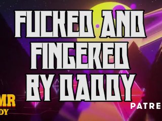 Daddy Fingers & Fucks IRL Audio
