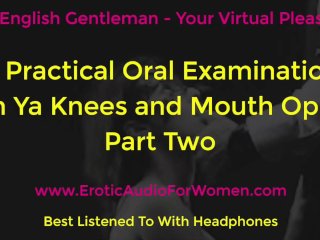 A Practical Oral Examination - You're My Dirty Little Cum Slut - Part Two - Erotic Audio For Women