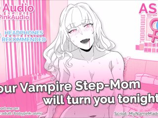 ASMR - Your Vampire Step-Mom will turn you tonight (blowjob)(riding)(Audio Roleplay)