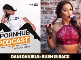 16.Dani Daniels: Bush is Back