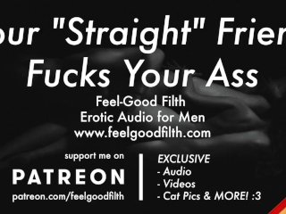 Your Hot "Straight" Friend FINALLY Fucks Your Ass [PREVIEW] [GAY Dirty Talk] [Erotic Audio for Men]