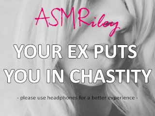 EroticAudio - Your Ex Puts You In Chastity, Cock Cage, Femdom, Sissy ASMRiley