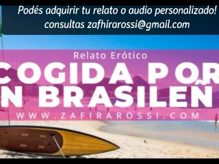 RELATO ERÓTICO [SOLO AUDIO] COGIDA POR UN BRASILEÑO  ASMR VOICE  ARGENTINA