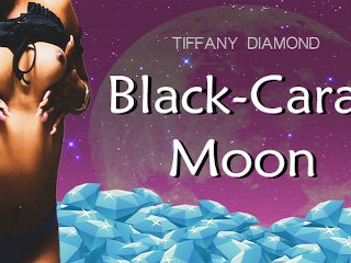 "Black-Carat Moon" (Jamie Wolf + Tiffany Diamond)