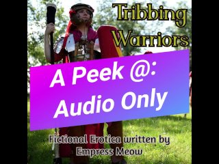 Peek @ Audio Only: Tribbing Warriors