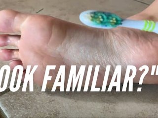 Foot Humiliation ft. Your Toothbrush