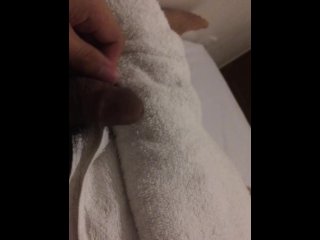 I FUCKED THE TOWEL - SO SWEET !