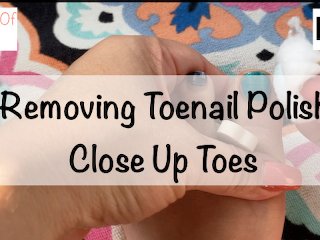 removing toenail polish close up toes - glimpseofme