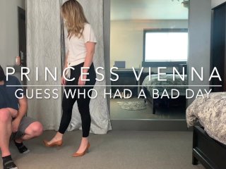 "Guess Who Had A Bad Day!" - Princess Vienna (Full Clip: 25m)