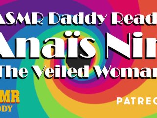 ASMR Daddy Reads Anaïs Nin's "The Veiled Woman" (Delta of Venus) / Bedtime Erotica