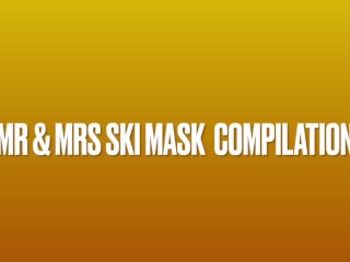 Mr & Mrs Ski mask compilation video 