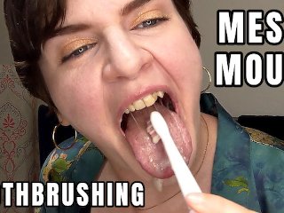 Messy Mouth Toothbrushing