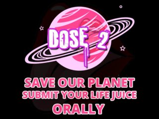 Save our planet Submit your lifejuice Dose 2