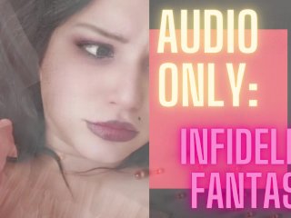 Infidelity Fantasy (AUDIO ONLY!!)