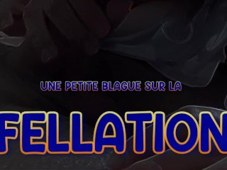 Une petite blague sur la Fellation