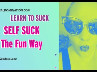 Learn to Self Suck The Fun Way