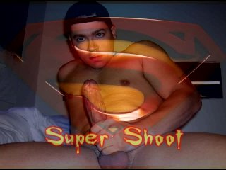 SUPER-SHOOT-MAN Cum-Shot EPIC HUGE #1