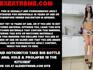Sexy maid Hotkinkyjo take big bottle in her anal hole & prolapse in the kitchen