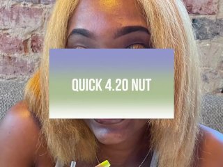 Quick 4/20 Nut