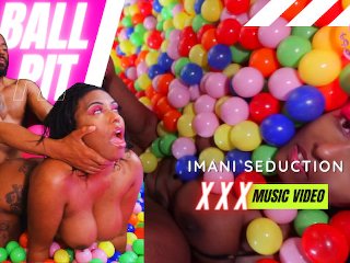 Beat My Pussy Up Daddy - Imani Seduction Ball Pit Music Video