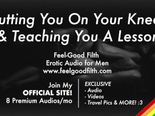 Your Big Cock Coach Puts You On Your Knees & Teaches You A Lesson [Facefuck] [Erotic Audio for Men]